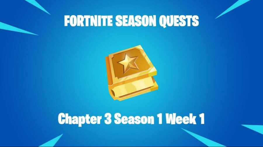 Fortnite Chapter 3 Week 1 Quest Guide